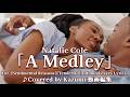 Natalie Cole「A Medley」 [Sentimental Reasons][Tenderly][Autumn Leaves (枯葉)]　♪Covered by Kazumi 動画編集