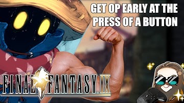 How to Get OP Fast And Easy In Final Fantasy IX
