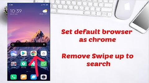 How to secure your Redmi Phone |Change default browser to Chrome | Disable swipe up to search