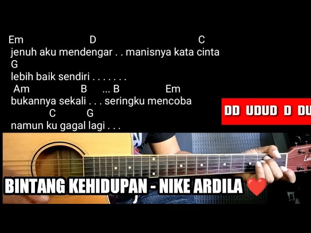 Kunci Gitar NIKE ARDILA -   BINTANG KEHIDUPAN  Chord ( Gitar,Lirik Lagu,dan Gejrengan ) class=