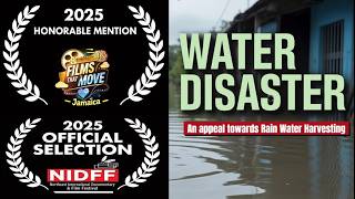 Water Disaster [ An Appeal towards Rain Water Harvesting] | An Assamese Documentary Film