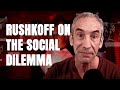 They've Joined Team Human! On Netflix's The Social Dilemma | Douglas Rushkoff Monologues