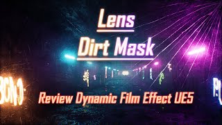 Lens Dirt Mask Effects - Review Dynamic Film Effect UE5 | Visual Effects | Textures | UE4-UE5