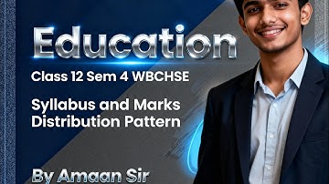 Education Syllabus and Marks Distribution Syllabus 2025-2026 | HS 2026 | WBCHSE| New Syllabus 