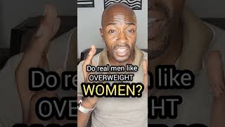 Are Men Turned Off By Overweight Women