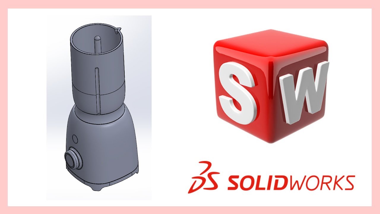 Solidworks tutorial軟件教學 16 P2 SMEG Blender攪拌機 - YouTube