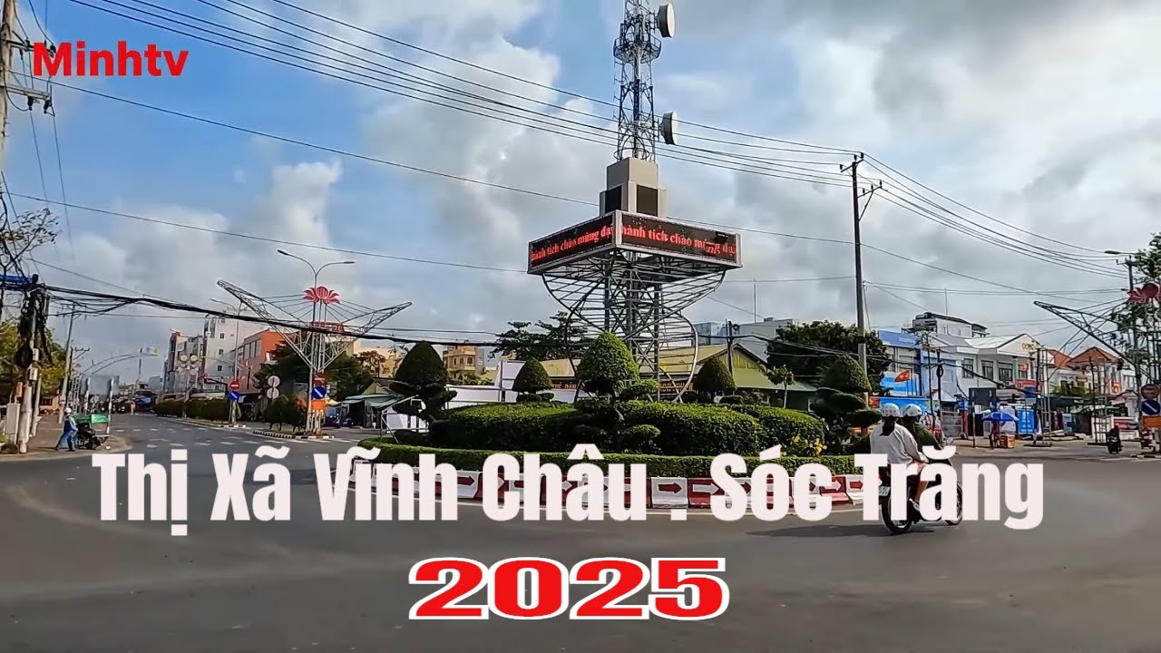 Dạo Một Vòng Chợ Và Những Con Đường Thị Xã Vĩnh Châu Tỉnh Sóc Trăng Năm 2025.
