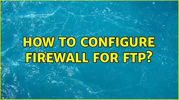 How to configure firewall for ftp?