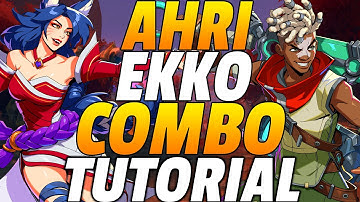 2XKO Ahri Ekko Combos - 2XKO Ahri Ekko Combo Guide