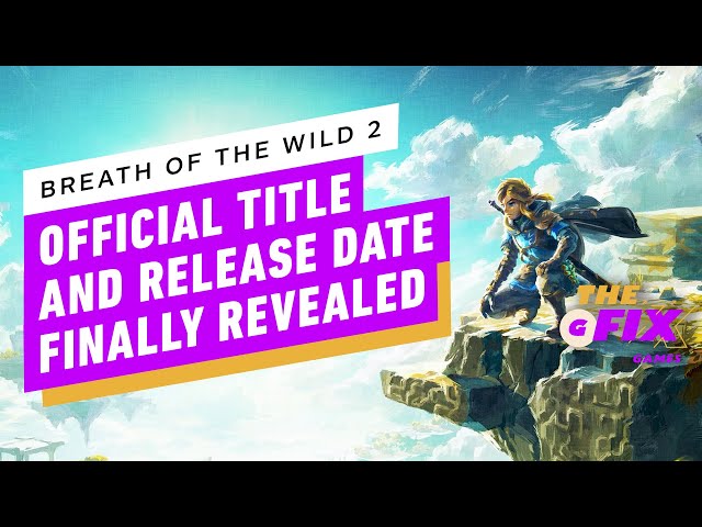 Breath of the Wild 2 2022 Release Window Confirmed By Nintendo