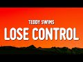 Teddy Swims - Lose Control (Lyrics)