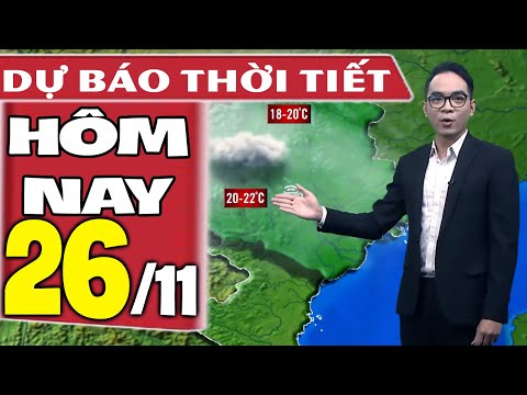 Dự báo thời tiết hôm nay mới nhất ngày 26/11/2020 | Dự báo thời tiết 3 ngày tới