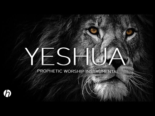 YESHUA / PROPHETIC WORSHIP INSTRUMENTAL / MEDITATION MUSIC class=