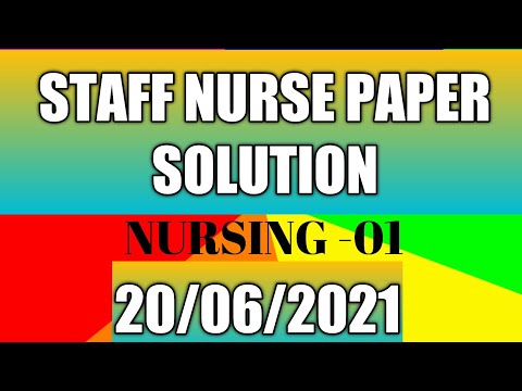 STAFF NURSE - PAPER SOLUTION - 20-6-2021- RAMESH KAILA