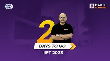 2 Days to go for IIFT 2023 | Must Follow these Important tips for IIFT Exam 2023 #iift2023 #iiftexam