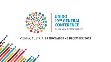 UNIDO 19th General Conference - 30.11.2021 - Language: Original