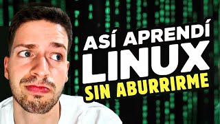 Así aprendí LINUX sin aburrirme (¡y tú también puedes!) 🚀🐧