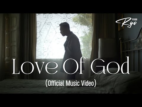 Ryo Fryandh - Love Of God (Official Music Video)