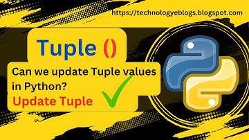 how to update tuple elements in python | Can we update Tuple values in Python?
