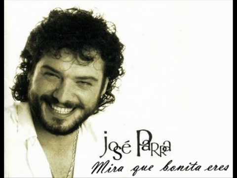 Jose Parra - Mira que bonita eres