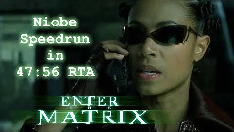 Enter The Matrix PC - Niobe Speedrun in 47:56 RTA