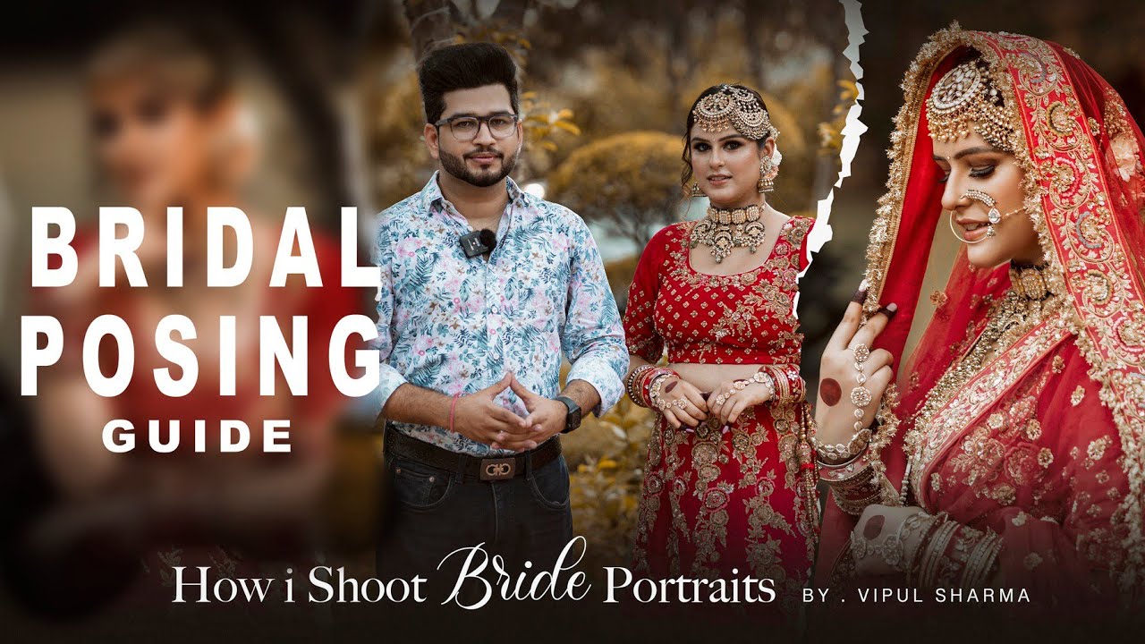 How to Pose Indian Brides | Bridal Poses Photography Tutorial | Photo shoot | Vipul Sharma | Hindi