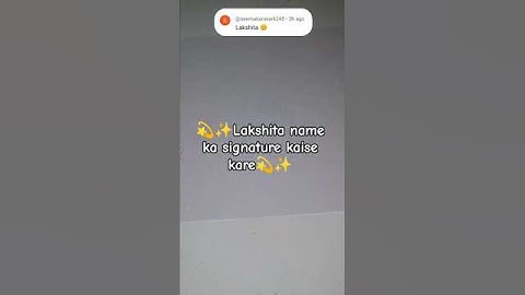 How to sign Lakshita name #signature #calligraphy #art #handwriting #youtubeshorts