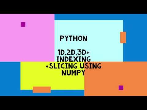 Python 1D, 2D, 3D array, indexing and slicing demo - YouTube