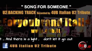 U2 "Song For Someone  " Live Backing Track | Karaoke By 4UB Italian U2 Tribute