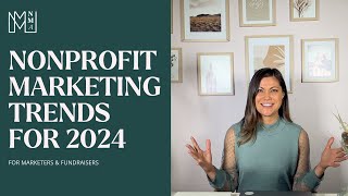 2024's Best Nonprofit Marketing Trends