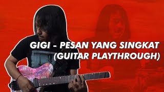 GIGI - Pesan Yang Singkat (Guitar Playthrough)