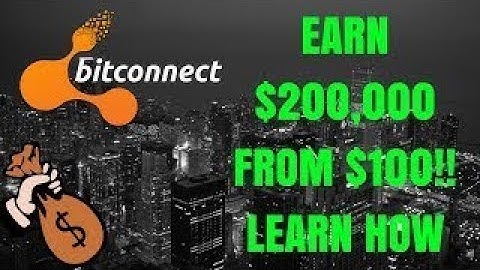 BitConnect: How to EASILY EARN $200,000 / YEAR with ONLY $100!