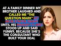 At My Brother's Big Dinner, He Laughed And Called Me "The Family Question Mark." His Most Importa...