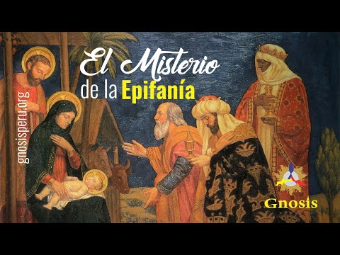 El misterio de la Epifanía // Gnosis Perú
