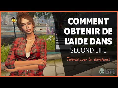 Comment obtenir de l’aide dans Second Life - Tutoriel Second Life