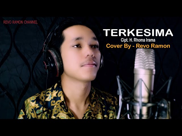 TERKESIMA Cipt. H. Rhoma Irama Cover By - REVO RAMON class=