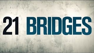 21 Bridges "Final Trailer"