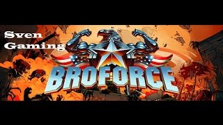 Broforce! Two Bros Play, (Episode 3, I'm Cheating)
