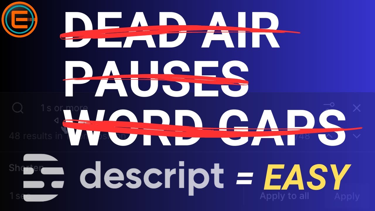 Shorten Word Gaps in Descript YouTube