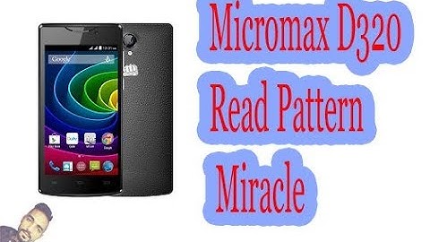 micromax d320 read pattern miracle crack