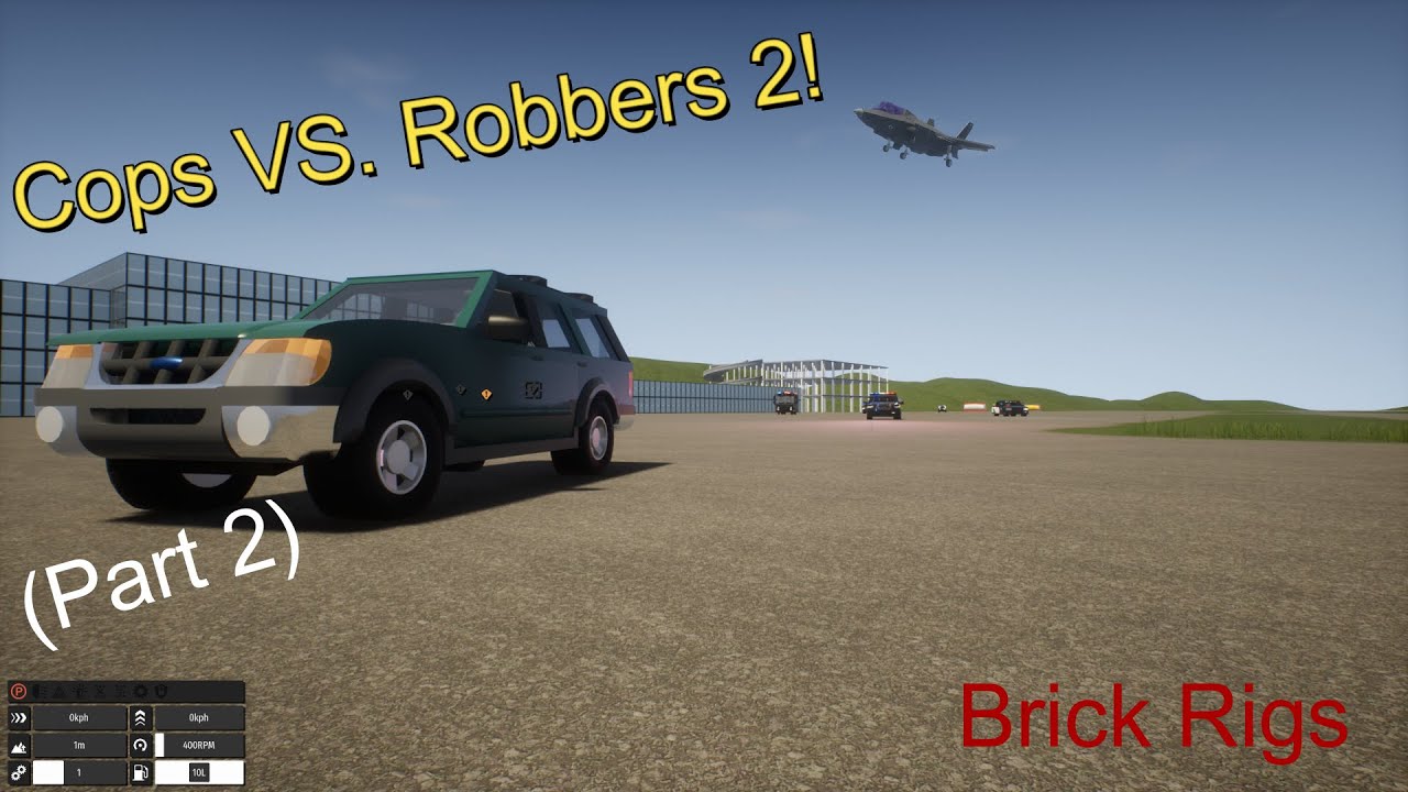 Brick Rigs | Cops VS. Robbers (Part 2)