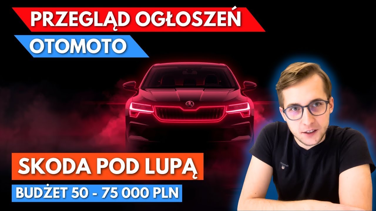 SKODA POD LUPĄ Przegląd Ogłoszeń OTOMOTO