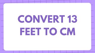 Famous 13 feet in cm? Conversion of 13 Feet(ft) in Centimeters(cm)? Convert 13 ft to cm Wealth