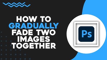 How To Gradually Fade Two Images Together In Photoshop (Easiest Way)