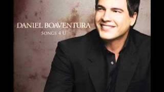 Watch Daniel Boaventura Baby Now That Ive Found You video