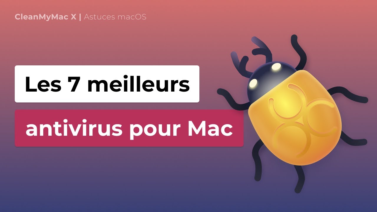 Meilleur antivirus mac gratuit 2021
