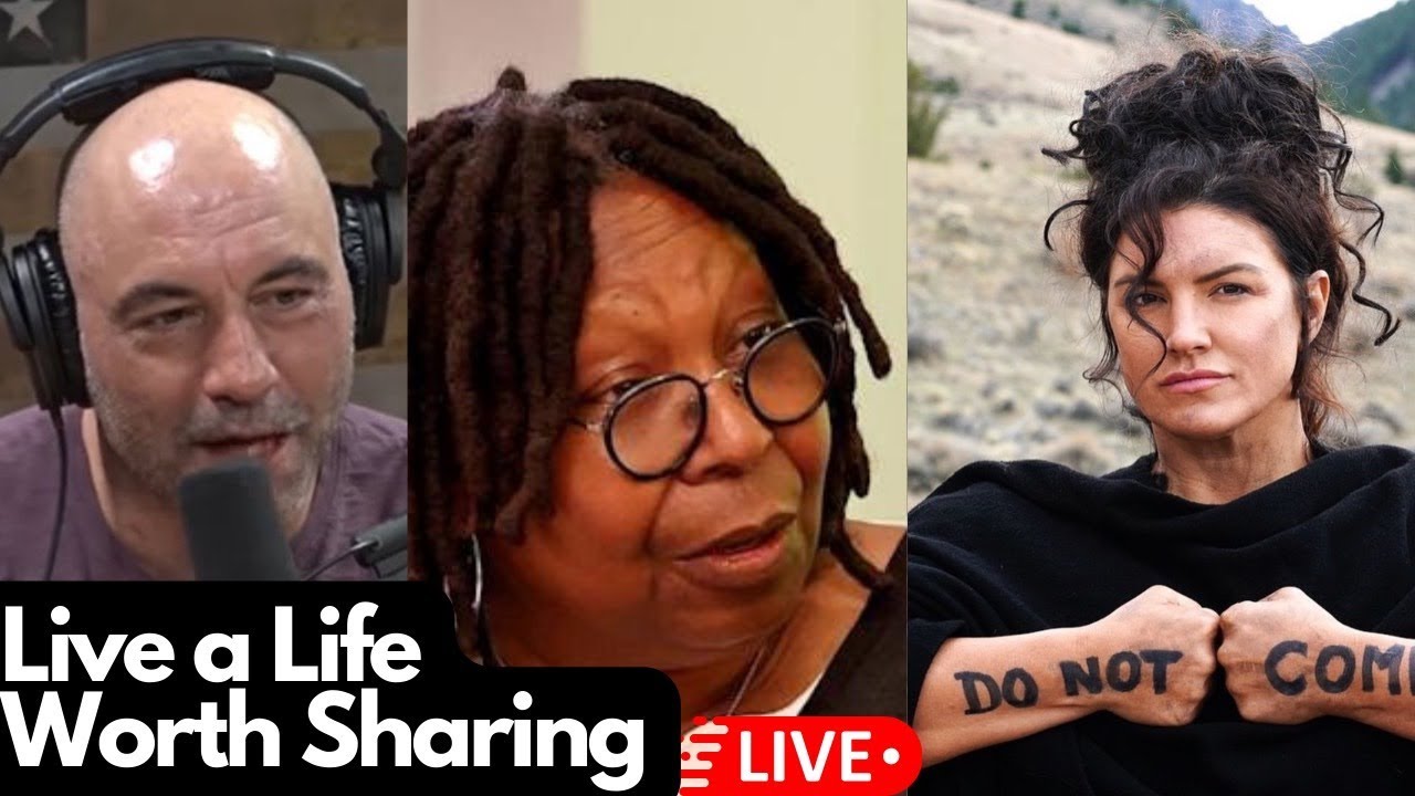 Joe Rogan, Whoopi Goldberg, Gina Carano & More Tonight on Live a Life Worth Sharing YouTube