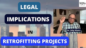 Legal implications in retrofitting of structures | Dr. Dilip Khatri