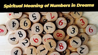 Spiritual Meaning of Numbers in Dreams: Unveiling Divine Messages