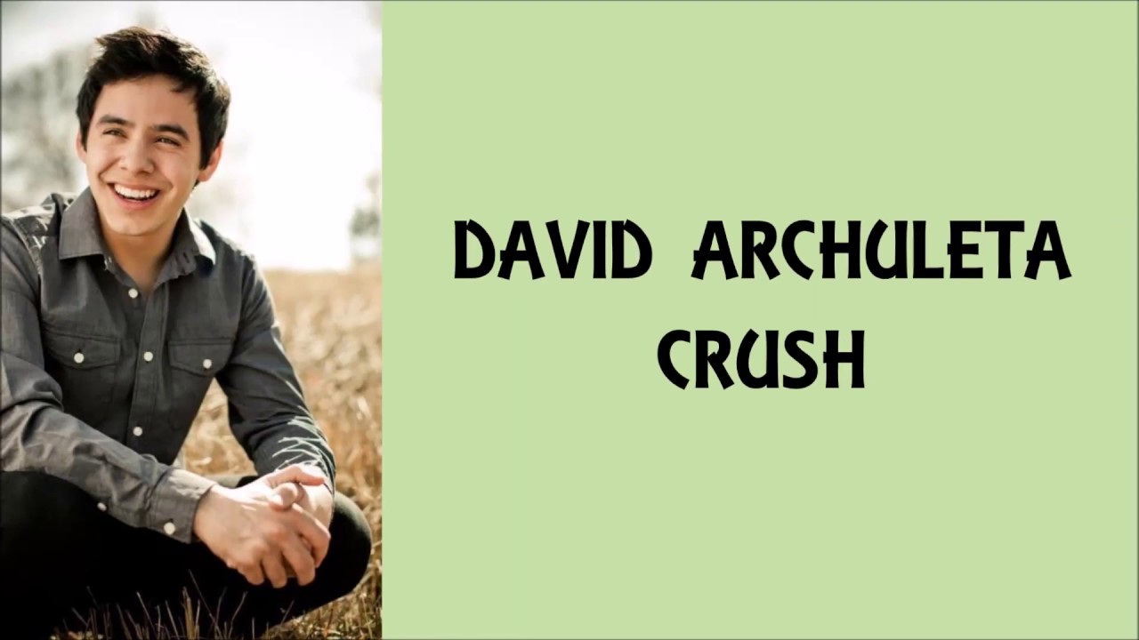 David archuleta - crush (official lyric video) .